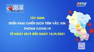 TIÊM CHỦNG NHANH VẮC XIN ĐƯỢC PHÂN BỔ TRONG THÁNG 9 | Tin tức hôm nay | TayNinhTVAudio