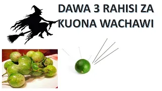 DAWA 3 ZA KUONA WACHAWI