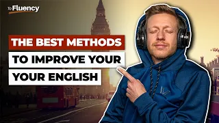 How to Learn English Fast: Why Most Methods Don't Work and What You Need to Do