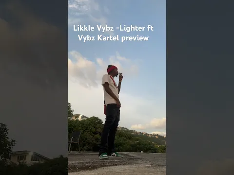 Likkle Vybz - Lighter ft Vybz Kartel preview
