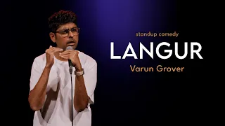 Langur | Stand-up Comedy by Varun Grover