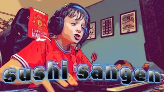 Sushi sangen .  orginal sushi sang