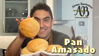 PAN AMASADO. LA RECETA PERFECTA para que hagas en casa. Pan Amasado Alvaro Barrientos.