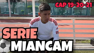 SERIE MIAN CAM (CAP 19, 20 Y 21) BLOOPERS