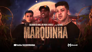 Salvador da Rima, MC Paiva e Dfideliz - Marquinha (Videoclipe Oficial) DJ Nenê