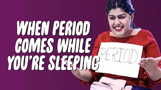 When PERIOD comes while you're sleeping | SUKRITI