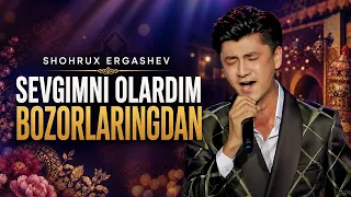 Artist - SHOHRUX ERGASHEV | SEVGIMNI OLARDIM BOZORLARINGDAN