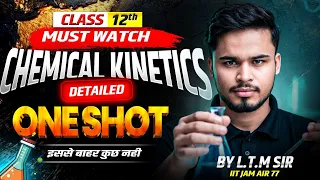 Class 12 Chemistry Chapter 3 Chemical Kinetics One Shot 🔥   Boards 2025–26   All Theory + Numerical