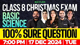 Class 8 Christmas Exam | Basic Science | 100% Sure Questions | Xylem Class 8
