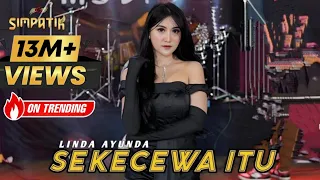 SEKECEWA lTU - ANGGA CANDRA - COVER - LINDA AYUNDA - SIMPATIK MUSIC