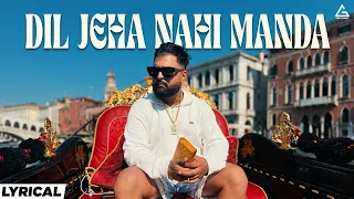 Dil Jeha Nahi Manda (Lyrical Video) : Gulab Sidhu | Diamond | Kiran Brar | Punjabi Song