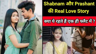ये है Prashant Rajput और Shabnam के प्यार की असली सच्चाई | Lifestyle | Love Story Video | Cute Girl