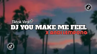DJ YOU MAKE ME FEEL REMIX 2019 x ANDI LEMPONG || KOMPLIKASI VIDIO + FOTO ANDI LEMPONG