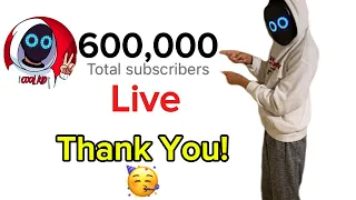 600,000 Subscriber Live Stream! 🥳