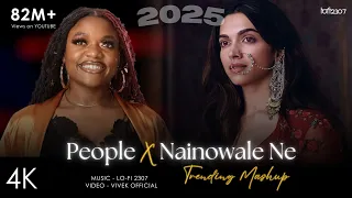 People X Nainowale Ne (Mashup) | Neeti Mohan & Libianca | Lo-fi 2307 | Latest Instagram Viral