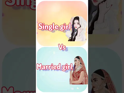 single girl vs married girl#subscribe #cute #short