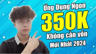 Cách Kiếm Tiền Online Lên Đến 350K Miễn Phí Rút Về Ngân Hàng Mới Nhất 2024