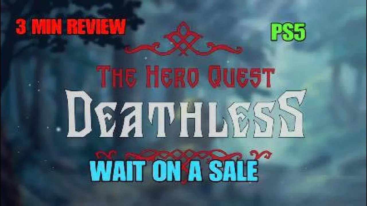 Vido-Test de Deathless The Hero Quest par GRIMREAPERSAGE