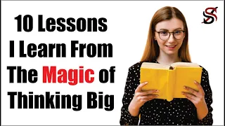 10 Lessons I Learn From The Magic of Thinking Big