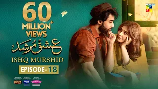 Ishq Murshid - Episode 18 [𝐂𝐂] - 4th Feb 24 - Sponsored By Khurshid Fans, Master Paints & Mothercare