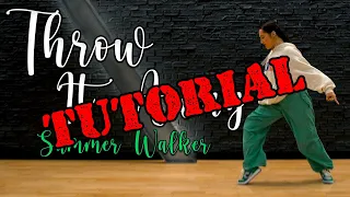 Summer Walker - Throw It Away (Tutorial) Choreography | MihranTV