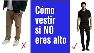 😉Cómo vestir si eres bajo de estatura. ✅Aplica estos 10 consejos para verte más alto.