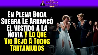 En Plena Boda Suegra Le Arrancó El Vestido A La Novia Y Lo Que Vio Dejó A Todos Tartamudos