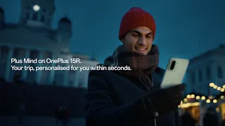 Spontaneous travel, powered by Plus Mind | OnePlus 15R 