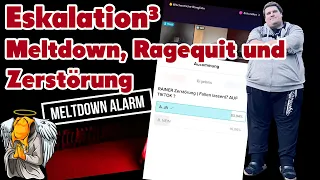 Eskalation³ - Meltdown, Ragequit und Zerstörung - Das Ende der Freundschaft?