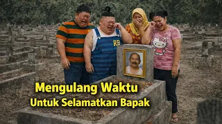 LANANG buat mesin WAKTU untuk SELAMATKAN BAPAK‼️