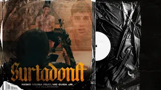 Nicks Vieira feat. Mc Guga JR- SURTADONA  (Clipe Oficial)