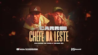 Salvador da Rima e Menor MC - Carro Chefe da Leste (Videoclipe Oficial) Caio Passos