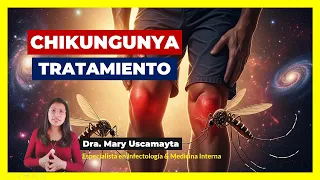 💊 TRATAMIENTO DEL CHIKUNGUNYA: ¡LO QUE NADIE TE DICE!