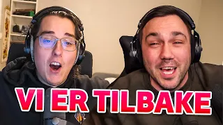 VI ER TILBAKE