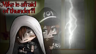 || When Mike is scared of thunder|| Ft. Past William & Michael Afton •precious memories of Mike•