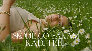 Marija Spasovska - Skopje Go Sakam Radi Tebe (Official Video)
