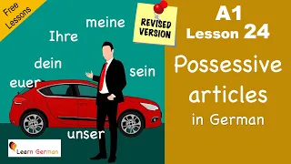 A1 - Lesson 24 | possessive articles in German | Possessivartikel | Revised | Learn German