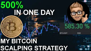 EPIC BTC SCALPING STRATEGY |  I MADE 500% IN ONE DAY