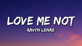 Ravyn Lenae - Love Me Not (Lyrics)