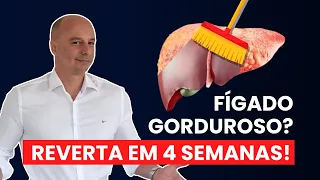 Fígado Gorduroso Reverta em 4 Semanas || Dr. Moacir Rosa