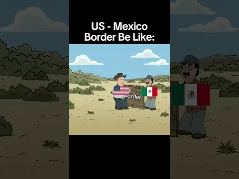 Mexico - US Border Be Like #historymemes #history #humour #funny