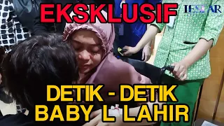 EKSLUSIF! DETIK - DETIK PERSALINAN BUNDA LESTI & KESIAPAN PAPA RIZKY BILLAR MENYAMBUT BABY L