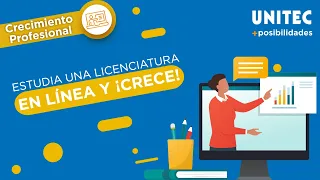 Estudiar una Licenciatura en Línea para crecer profesionalmente - UNITEC