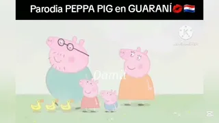 PEPPA PIG EN GUARANÍ 👅🇵🇾🤣. EL VIDEO NO ES MÍO CRÉDITOS A CREANDORA #humor 