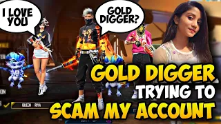 RANDOM GOLD DIGGER GIRL CAUGHTED TRYING TO TAKE MY ACCOUNT