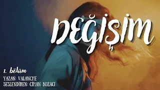FANTASTİK BİR HİKAYE & DEĞİŞİM