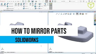 SOLIDWORKS Quick Tip - How to Mirror Parts SOLIDWORKS 2021
