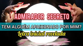 ✨ NOVO AMOR ADMIRADOR SECRETO! TEM ALGUÉM APAIXONADO POR MIM? LETRA INICIAL REVELADO! TAROT DO AMOR!