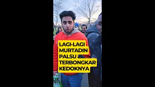 Lagi, Murtadin Palsu Terbongkar Kedoknya 😂😂