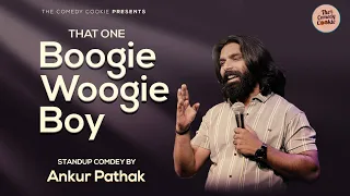 That One Boogie Woogie Boy | Stand-Up Comedy | Ankur Pathak